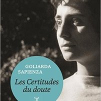 Les Certitudes du doute, Goliarda Sapienza - La Bibliothèque italienne